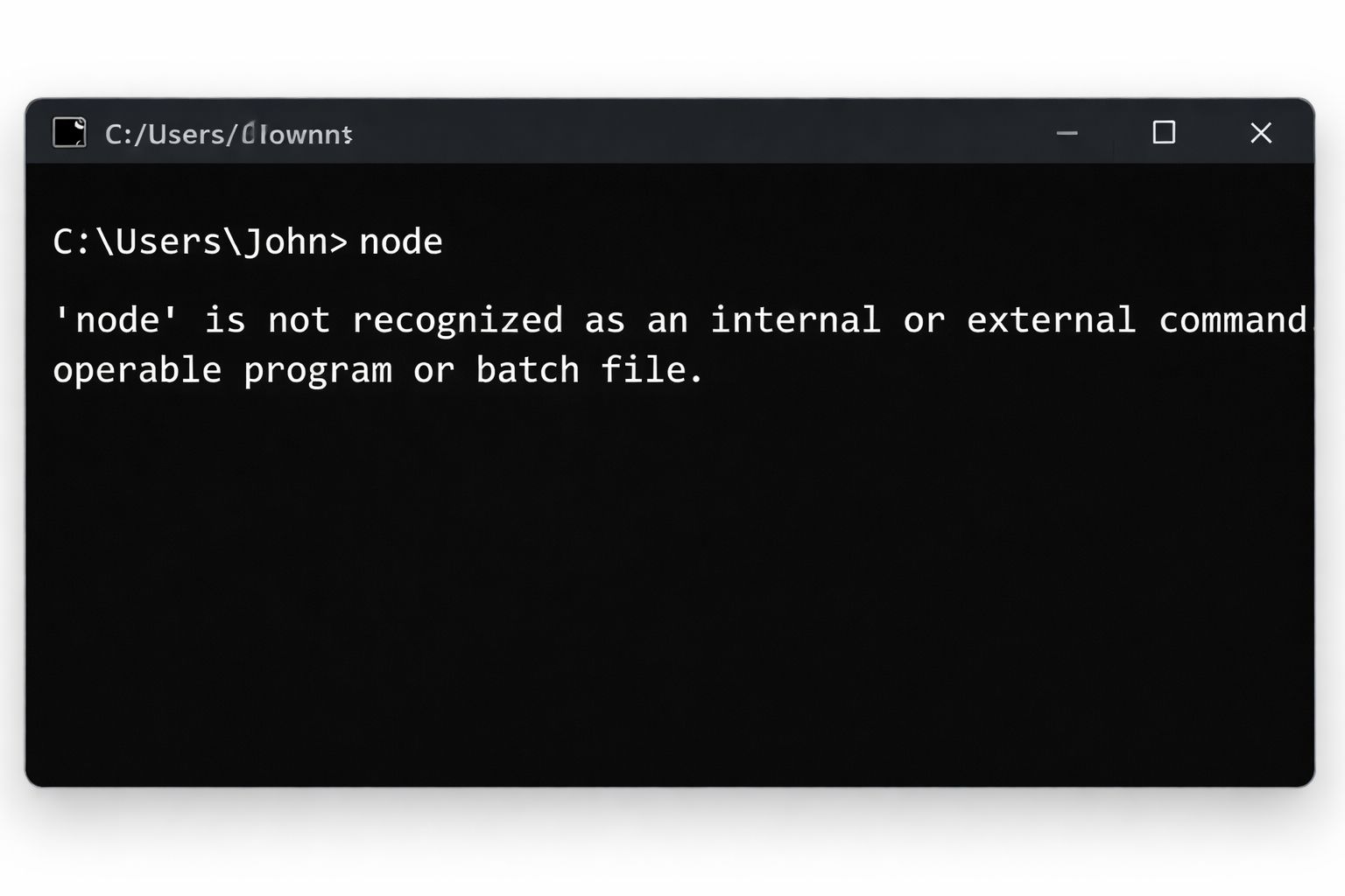 Node.js not recognized error in Windows Command Prompt