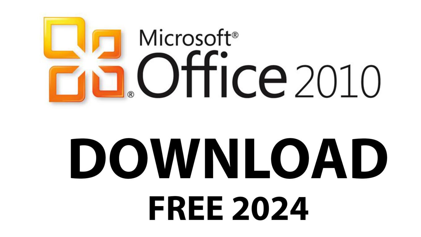 MS Office 2010 Download Free 2024